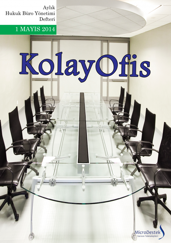 KolayOfis Hukuk Büro Yönetimi Dergisi Mayıs Sayısı 2014